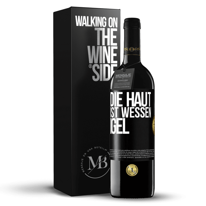 39,95 € Kostenloser Versand | Rotwein RED Ausgabe MBE Reserve Die Haut ist wessen Igel Schwarzes Etikett. Anpassbares Etikett Reserve 12 Monate Ernte 2015 Tempranillo