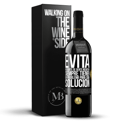«Evita rodearte de gente negativa. Siempre tienen un problema para cada solución» Edición RED MBE Reserva