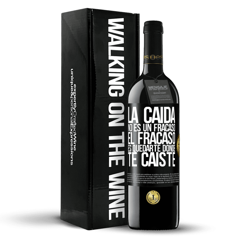 39,95 € Envío gratis | Vino Tinto Edición RED MBE Reserva La caída no es un fracaso. El fracaso es quedarte donde te caíste Etiqueta Negra. Etiqueta personalizable Reserva 12 Meses Cosecha 2015 Tempranillo