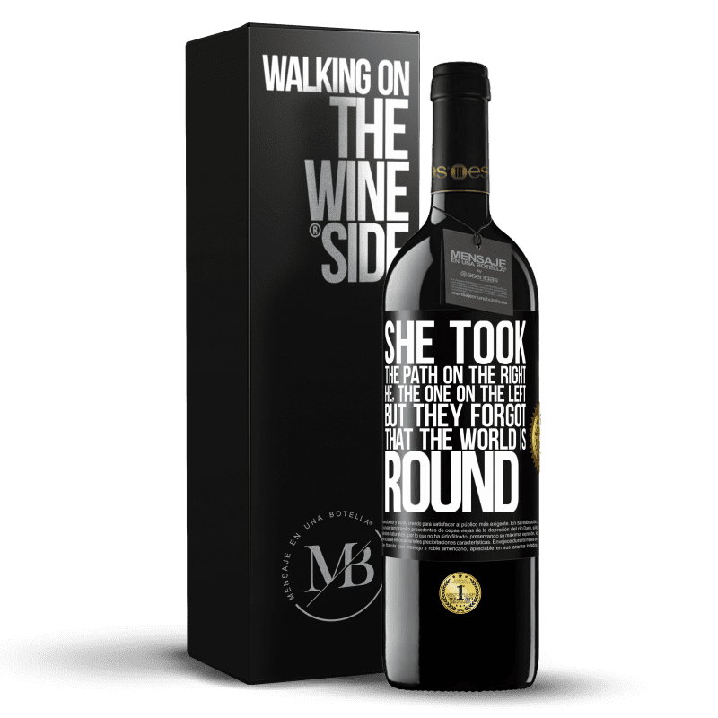 39,95 € Free Shipping | Red Wine RED Edition MBE Reserve She took the path on the right, he, the one on the left. But they forgot that the world is round Black Label. Customizable label Reserve 12 Months Harvest 2014 Tempranillo