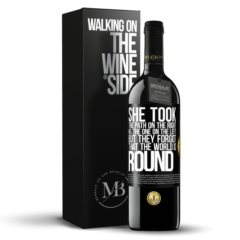 39,95 € Free Shipping | Red Wine RED Edition MBE Reserve She took the path on the right, he, the one on the left. But they forgot that the world is round Black Label. Customizable label Reserve 12 Months Harvest 2015 Tempranillo