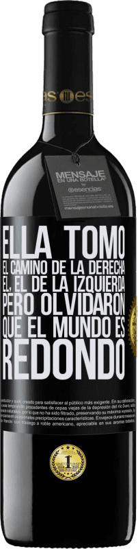 Envío gratis | Vino Tinto Edición RED MBE Reserva Ella tomó el camino de la derecha, él, el de la izquierda. Pero olvidaron que el mundo es redondo Etiqueta Negra. Etiqueta personalizable Reserva 12 Meses Cosecha 2014 Tempranillo