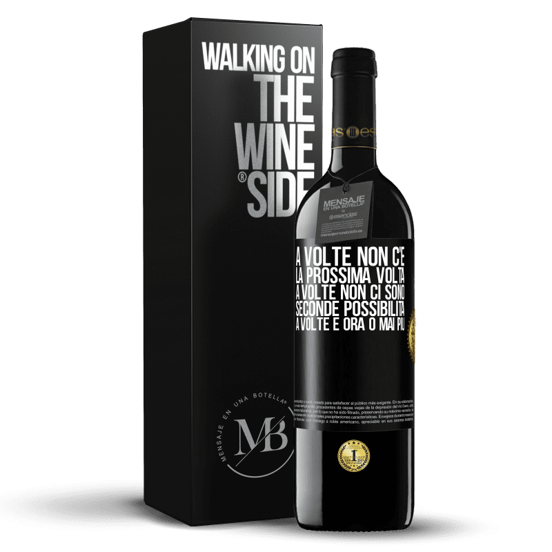 39,95 € Spedizione Gratuita | Vino rosso Edizione RED MBE Riserva A volte non c'è la prossima volta. A volte non ci sono seconde possibilità. A volte è ora o mai più Etichetta Nera. Etichetta personalizzabile Riserva 12 Mesi Raccogliere 2015 Tempranillo