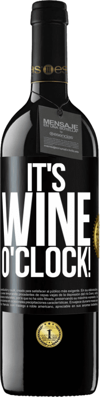 39,95 € | Vinho tinto Edição RED MBE Reserva It's wine o'clock! Etiqueta Preta. Etiqueta personalizável Reserva 12 Meses Colheita 2016 Tempranillo