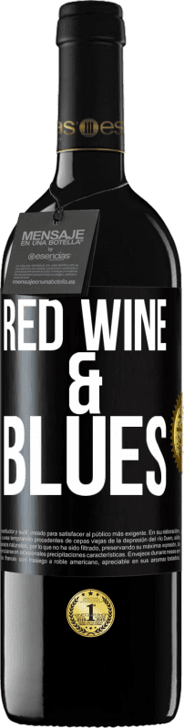 «Red wine & Blues» REDエディション MBE 予約する