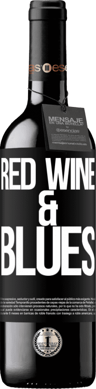 «Red wine & Blues» Édition RED MBE Réserve
