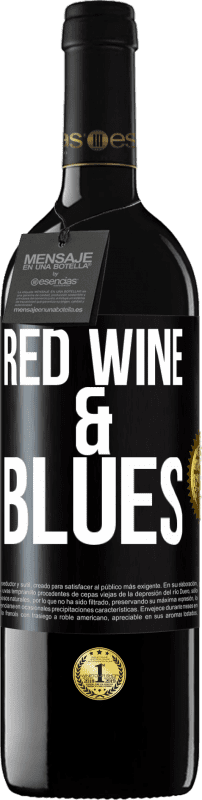 39,95 € | Vinho tinto Edição RED MBE Reserva Red wine & Blues Etiqueta Preta. Etiqueta personalizável Reserva 12 Meses Colheita 2016 Tempranillo