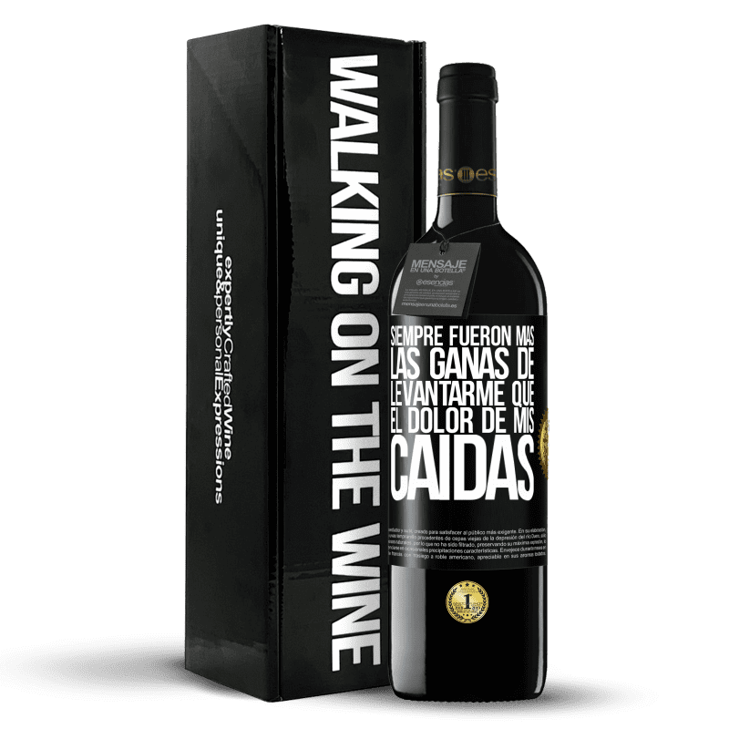 39,95 € Envío gratis | Vino Tinto Edición RED MBE Reserva Siempre fueron más las ganas de levantarme que el dolor de mis caídas Etiqueta Negra. Etiqueta personalizable Reserva 12 Meses Cosecha 2015 Tempranillo