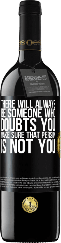 39,95 € 送料無料 | 赤ワイン REDエディション MBE 予約する あなたを疑う人が常にいるでしょう。その人があなたではないことを確認してください ブラックラベル. カスタマイズ可能なラベル 予約する 12 月 収穫 2016 Tempranillo