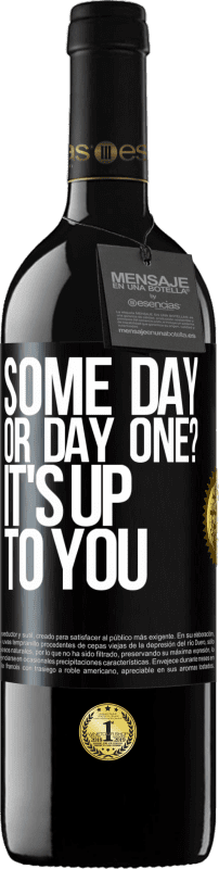 39,95 € | Красное вино Издание RED MBE Бронировать когда-нибудь или первый день? Вы решаете Черная метка. Настраиваемая этикетка Бронировать 12 Месяцы Урожай 2016 Tempranillo