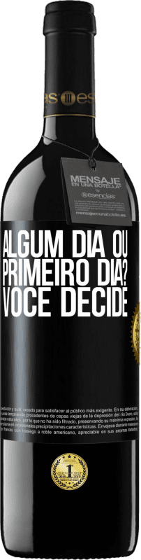 39,95 € | Vinho tinto Edição RED MBE Reserva algum dia ou primeiro dia? Você decide Etiqueta Preta. Etiqueta personalizável Reserva 12 Meses Colheita 2015 Tempranillo