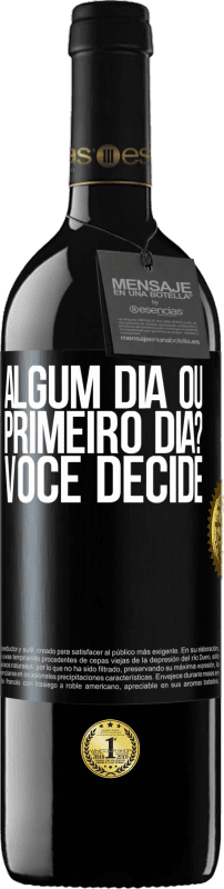 39,95 € | Vinho tinto Edição RED MBE Reserva algum dia ou primeiro dia? Você decide Etiqueta Preta. Etiqueta personalizável Reserva 12 Meses Colheita 2016 Tempranillo