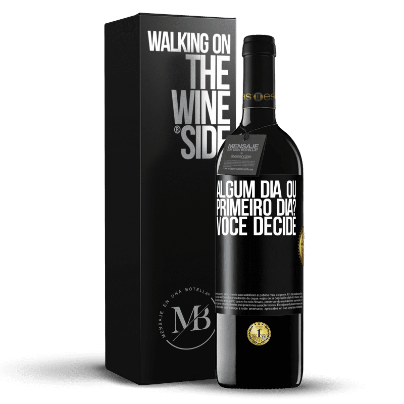 39,95 € Envio grátis | Vinho tinto Edição RED MBE Reserva algum dia ou primeiro dia? Você decide Etiqueta Preta. Etiqueta personalizável Reserva 12 Meses Colheita 2016 Tempranillo