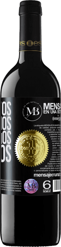 «Que juntos cumplamos más sueños que años» Edición RED MBE Reserva