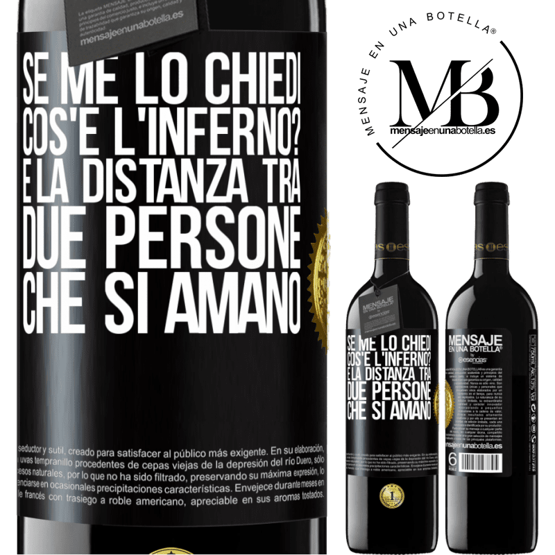 39,95 € Spedizione Gratuita | Vino rosso Edizione RED MBE Riserva Se me lo chiedi, cos'è l'inferno? È la distanza tra due persone che si amano Etichetta Nera. Etichetta personalizzabile Riserva 12 Mesi Raccogliere 2014 Tempranillo