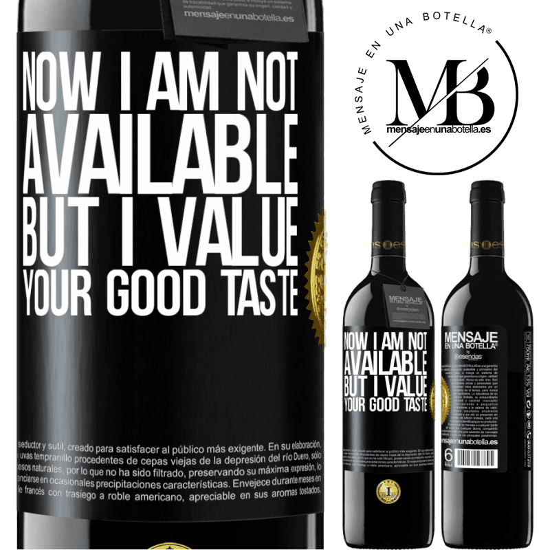 24,95 € Free Shipping | Red Wine RED Edition Crianza 6 Months Now I am not available, but I value your good taste Black Label. Customizable label Aging in oak barrels 6 Months Harvest 2019 Tempranillo