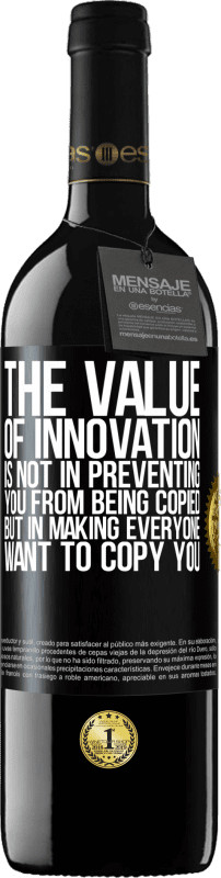 «创新的价值不在于防止您被复制，而在于让每个人都想复制您» RED版 MBE 预订