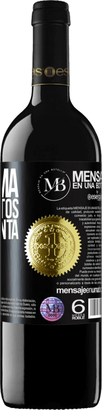 «Mi calma pide a gritos tu tormenta» Edición RED MBE Reserva