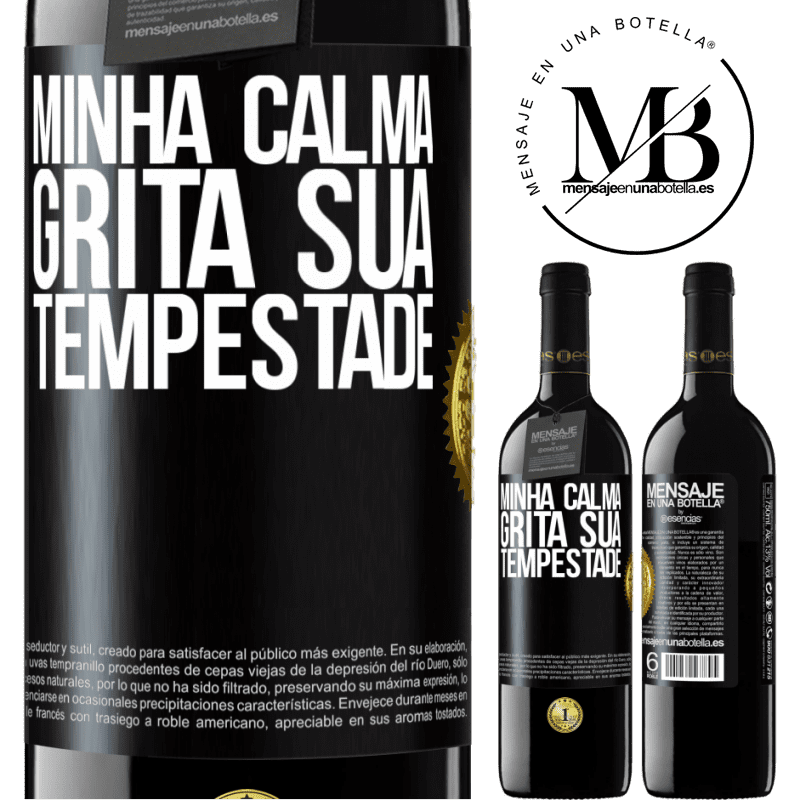 39,95 € Envio grátis | Vinho tinto Edição RED MBE Reserva Minha calma grita sua tempestade Etiqueta Preta. Etiqueta personalizável Reserva 12 Meses Colheita 2014 Tempranillo