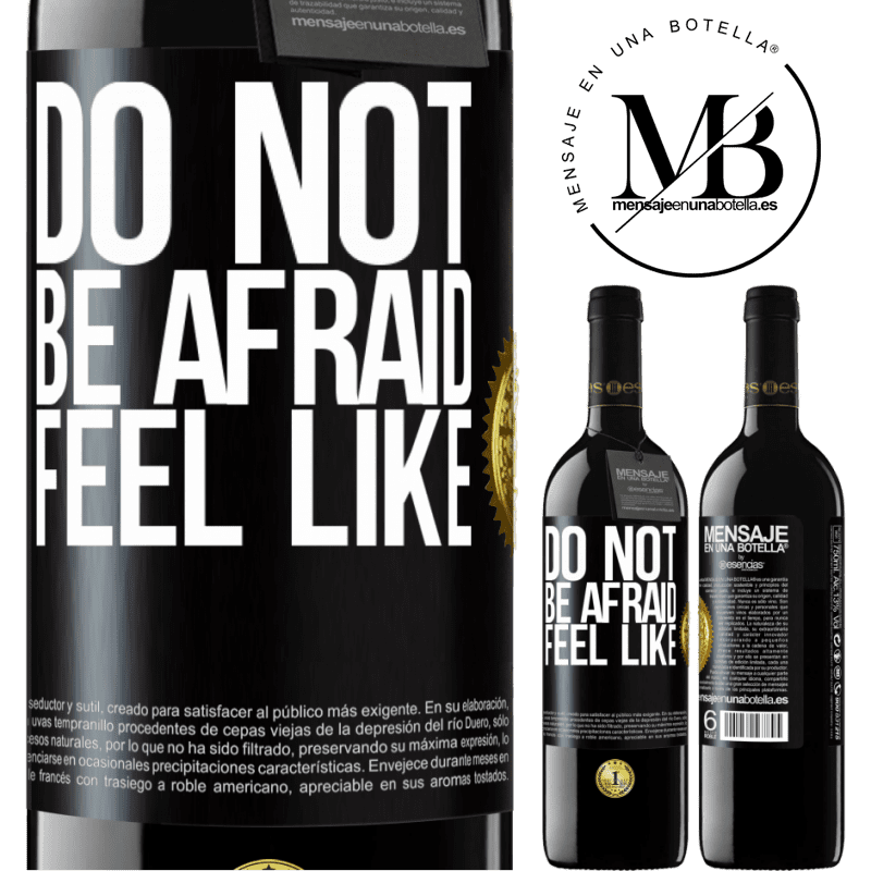 24,95 € Free Shipping | Red Wine RED Edition Crianza 6 Months Do not be afraid. Feel like Black Label. Customizable label Aging in oak barrels 6 Months Harvest 2019 Tempranillo