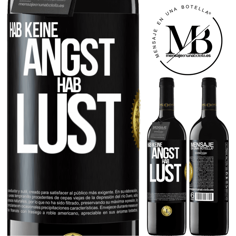 39,95 € Kostenloser Versand | Rotwein RED Ausgabe MBE Reserve Hab keine Angst. Hab Lust Schwarzes Etikett. Anpassbares Etikett Reserve 12 Monate Ernte 2014 Tempranillo