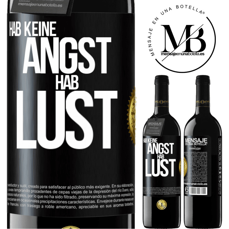 39,95 € Kostenloser Versand | Rotwein RED Ausgabe MBE Reserve Hab keine Angst. Hab Lust Schwarzes Etikett. Anpassbares Etikett Reserve 12 Monate Ernte 2016 Tempranillo