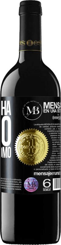 «Não tenha medo. Sinta-se como» Edição RED MBE Reserva