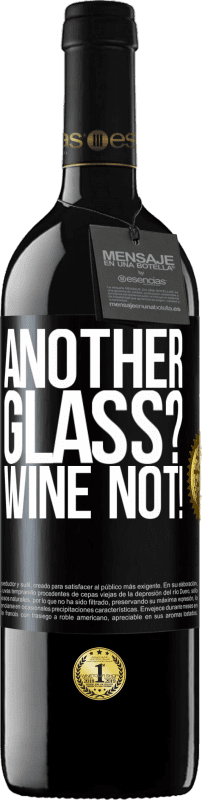 «Another glass? Wine not!» Издание RED MBE Бронировать
