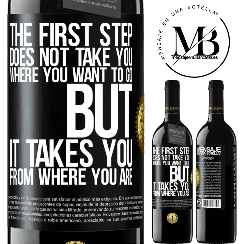 24,95 € Free Shipping | Red Wine RED Edition Crianza 6 Months The first step does not take you where you want to go, but it takes you from where you are Black Label. Customizable label Aging in oak barrels 6 Months Harvest 2019 Tempranillo