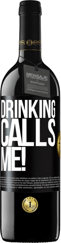 «drinking calls me!» RED Edition MBE Reserve