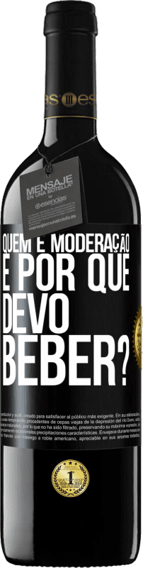 39,95 € | Vinho tinto Edição RED MBE Reserva quem é moderação e por que devo beber? Etiqueta Preta. Etiqueta personalizável Reserva 12 Meses Colheita 2015 Tempranillo