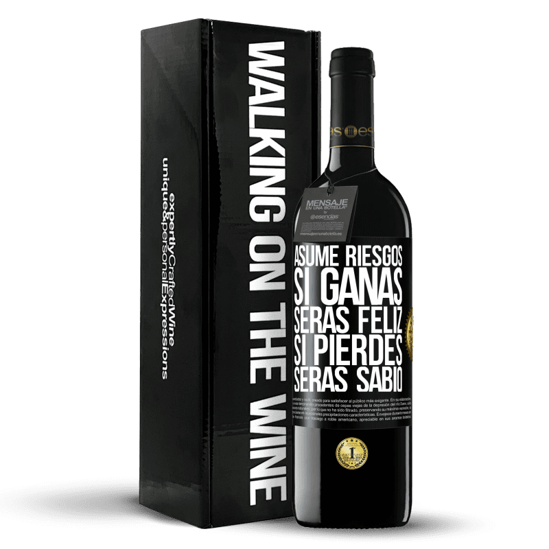 39,95 € Envío gratis | Vino Tinto Edición RED MBE Reserva Asume riesgos. Si ganas, serás feliz. Si pierdes, serás sabio Etiqueta Negra. Etiqueta personalizable Reserva 12 Meses Cosecha 2016 Tempranillo