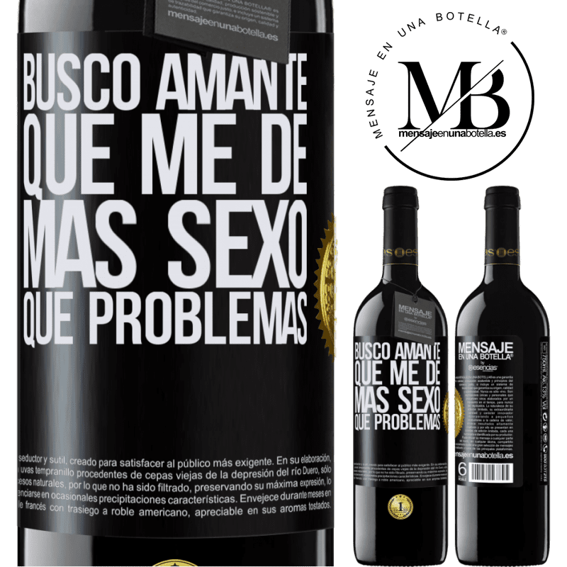 39,95 € Envío gratis | Vino Tinto Edición RED MBE Reserva Busco amante que me de más sexo que problemas Etiqueta Negra. Etiqueta personalizable Reserva 12 Meses Cosecha 2014 Tempranillo