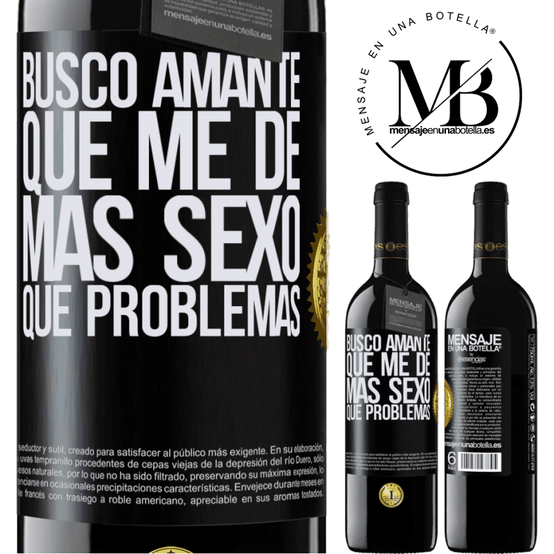 39,95 € Envío gratis | Vino Tinto Edición RED MBE Reserva Busco amante que me de más sexo que problemas Etiqueta Negra. Etiqueta personalizable Reserva 12 Meses Cosecha 2016 Tempranillo