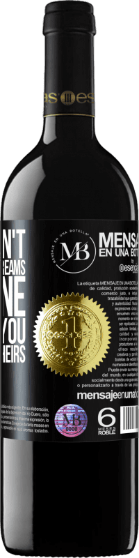 «If you don't work for your dreams, someone will find you to work for theirs» RED Edition MBE Reserve