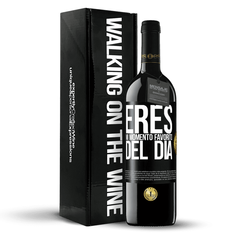 39,95 € Envío gratis | Vino Tinto Edición RED MBE Reserva Eres mi momento favorito del día Etiqueta Negra. Etiqueta personalizable Reserva 12 Meses Cosecha 2015 Tempranillo