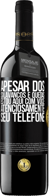 39,95 € | Vinho tinto Edição RED MBE Reserva Apesar dos solavancos e quedas, estou aqui com você. Atenciosamente, seu telefone Etiqueta Preta. Etiqueta personalizável Reserva 12 Meses Colheita 2016 Tempranillo