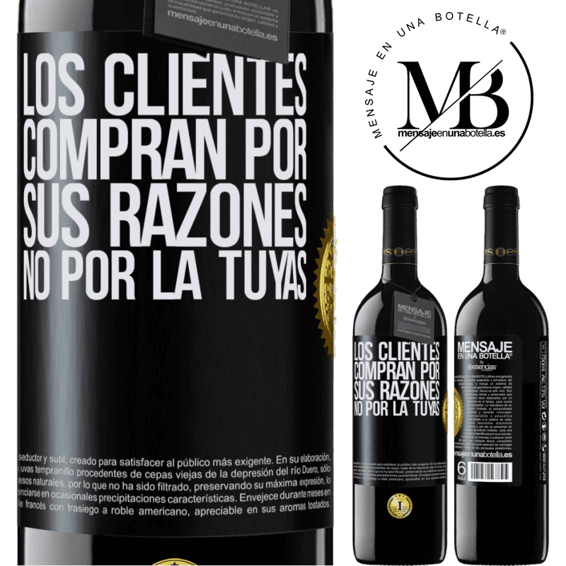 39,95 € Envío gratis | Vino Tinto Edición RED MBE Reserva Los clientes compran por sus razones, no por la tuyas Etiqueta Negra. Etiqueta personalizable Reserva 12 Meses Cosecha 2014 Tempranillo