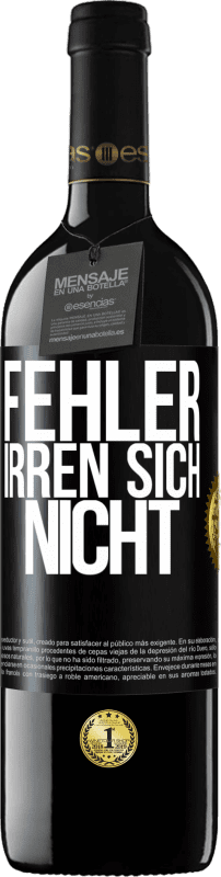 39,95 € | Rotwein RED Ausgabe MBE Reserve Fehler irren sich nicht Schwarzes Etikett. Anpassbares Etikett Reserve 12 Monate Ernte 2015 Tempranillo