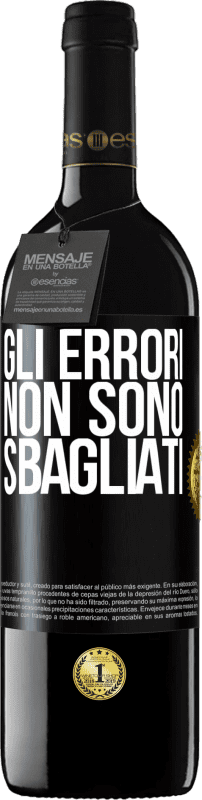 39,95 € | Vino rosso Edizione RED MBE Riserva Gli errori non sono sbagliati Etichetta Nera. Etichetta personalizzabile Riserva 12 Mesi Raccogliere 2014 Tempranillo