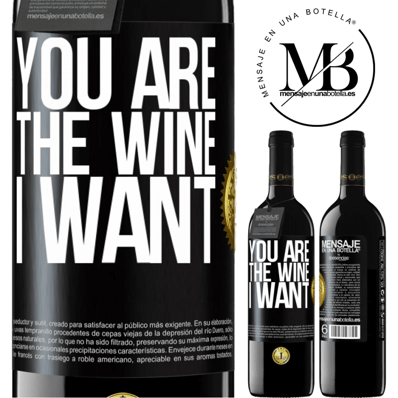 24,95 € Free Shipping | Red Wine RED Edition Crianza 6 Months You are the wine I want Black Label. Customizable label Aging in oak barrels 6 Months Harvest 2019 Tempranillo