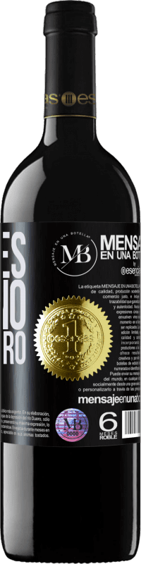 «Tú eres el vino que quiero» Edición RED MBE Reserva