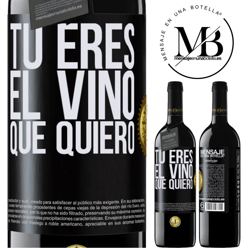 39,95 € Envío gratis | Vino Tinto Edición RED MBE Reserva Tú eres el vino que quiero Etiqueta Negra. Etiqueta personalizable Reserva 12 Meses Cosecha 2016 Tempranillo