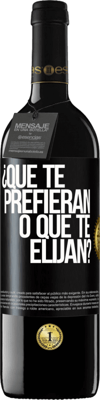 39,95 € Envío gratis | Vino Tinto Edición RED MBE Reserva ¿Que te prefieran, o que te elijan? Etiqueta Negra. Etiqueta personalizable Reserva 12 Meses Cosecha 2016 Tempranillo