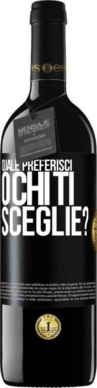 39,95 € | Vino rosso Edizione RED MBE Riserva quale preferisci o chi ti sceglie? Etichetta Nera. Etichetta personalizzabile Riserva 12 Mesi Raccogliere 2015 Tempranillo