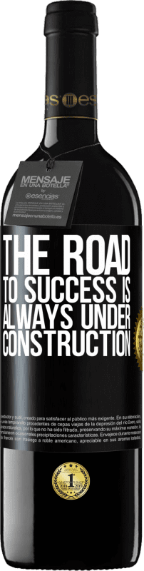 39,95 € | Red Wine RED Edition MBE Reserve The road to success is always under construction Black Label. Customizable label Reserve 12 Months Harvest 2014 Tempranillo