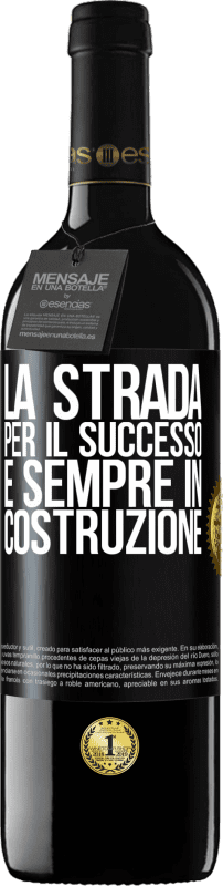 39,95 € | Vino rosso Edizione RED MBE Riserva La strada per il successo è sempre in costruzione Etichetta Nera. Etichetta personalizzabile Riserva 12 Mesi Raccogliere 2015 Tempranillo