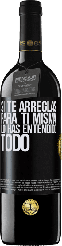 39,95 € | Vino Tinto Edición RED MBE Reserva Si te arreglas para ti misma, lo has entendido todo Etiqueta Negra. Etiqueta personalizable Reserva 12 Meses Cosecha 2015 Tempranillo