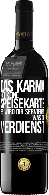 «Das Karma hat keine Speisekarte. Es wird dir servieren, was du verdienst» RED Ausgabe MBE Reserve