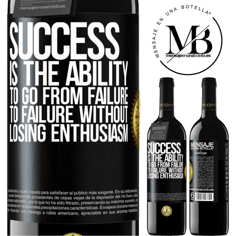 39,95 € Free Shipping | Red Wine RED Edition MBE Reserve Success is the ability to go from failure to failure without losing enthusiasm Black Label. Customizable label Reserve 12 Months Harvest 2014 Tempranillo